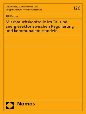 cover image of Missbrauchskontrolle im TK- und Energiesektor zwischen Regulierung und kommunalem Handeln